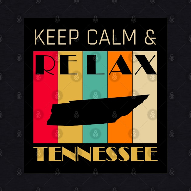 TENNESSEE - US STATE MAP - KEEP CALM & RELAX by LisaLiza